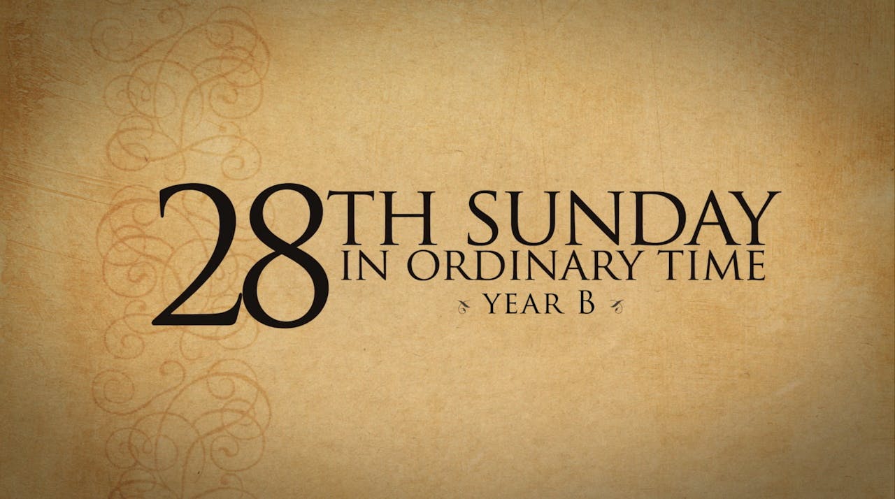 28th Sunday of Ordinary Time (Year B) FORMED