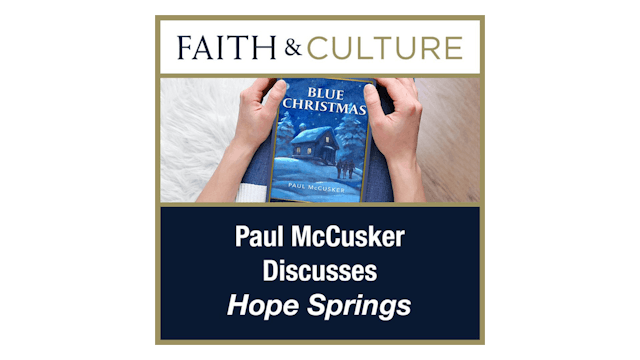 Hope Springs with Paul McCusker