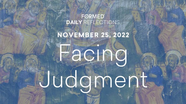 Daily Reflections – November 25, 2022