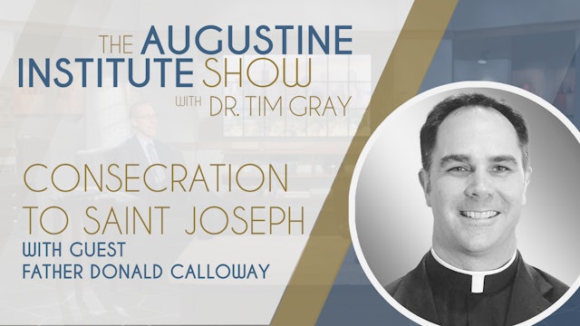 Consecration to Saint Joseph | The Augustine Institute Show 