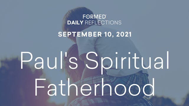 Daily Reflections – September 10, 2021