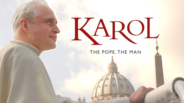 Karol (Part II) - The Pope, The Man