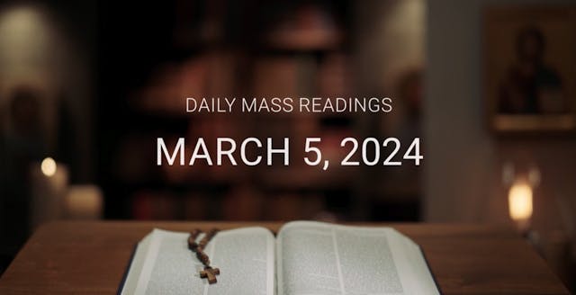 March 5, 2024 | Daily Mass Readings