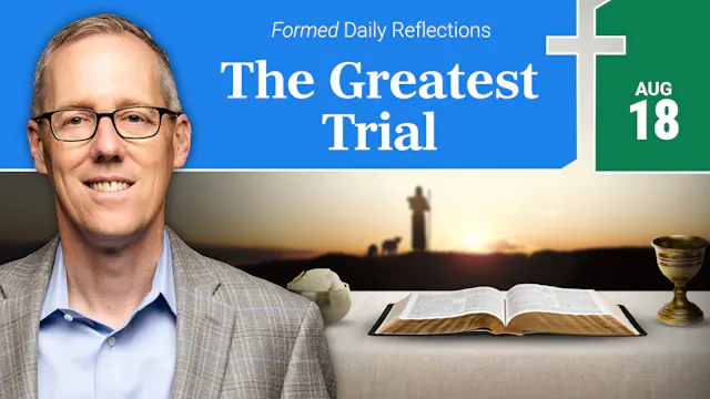 Daily Reflections — August 18, 2026