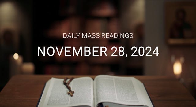 November 28, 2024 | Daily Mass Readings