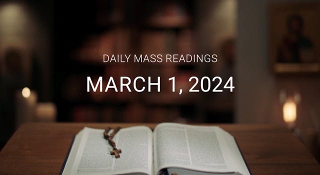 March 1, 2024 | Daily Mass Readings