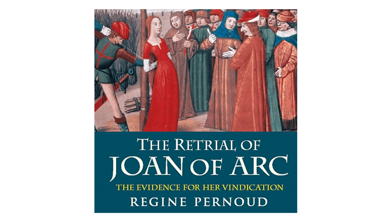 The Retrial Of Joan Of Arc By Regine Pernoud Formed