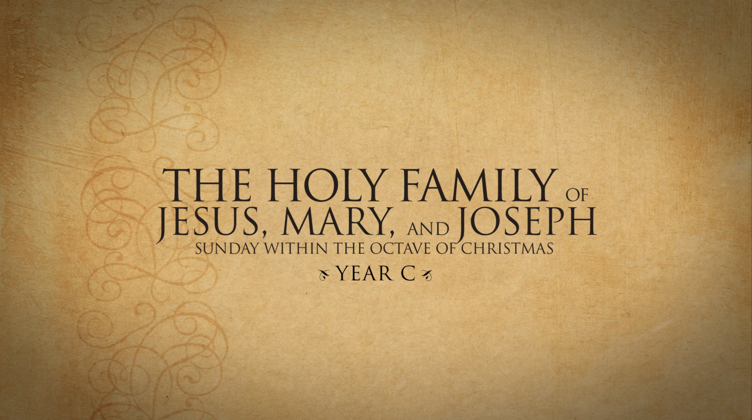 The Holy Family—December 30, 2018