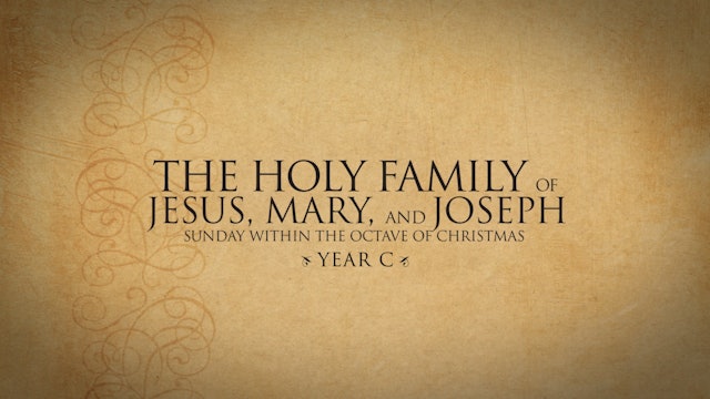 The Holy Family (Year C)