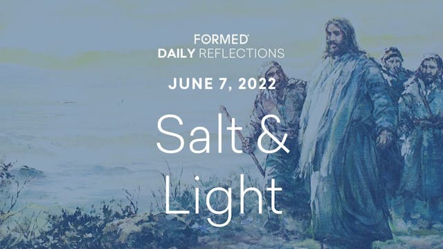 Daily Reflections – June 7, 2022