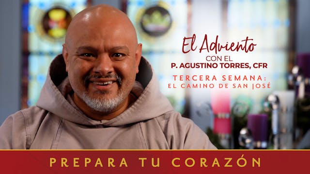 Tercera Semana | Prepara tu corazón