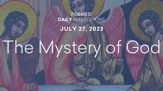 Daily Reflections — July 27, 2023