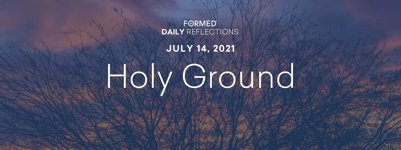 Daily Reflections July 14 2021 Ordinary Time July 2021 FORMED daily-reflections-july-14-2021-ordinary-time-july-2021-formed