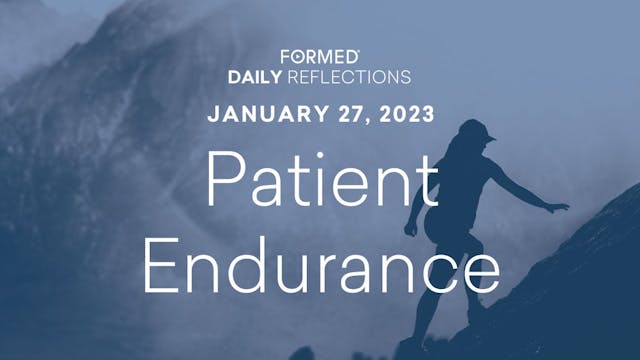 Daily Reflections – January 27, 2023