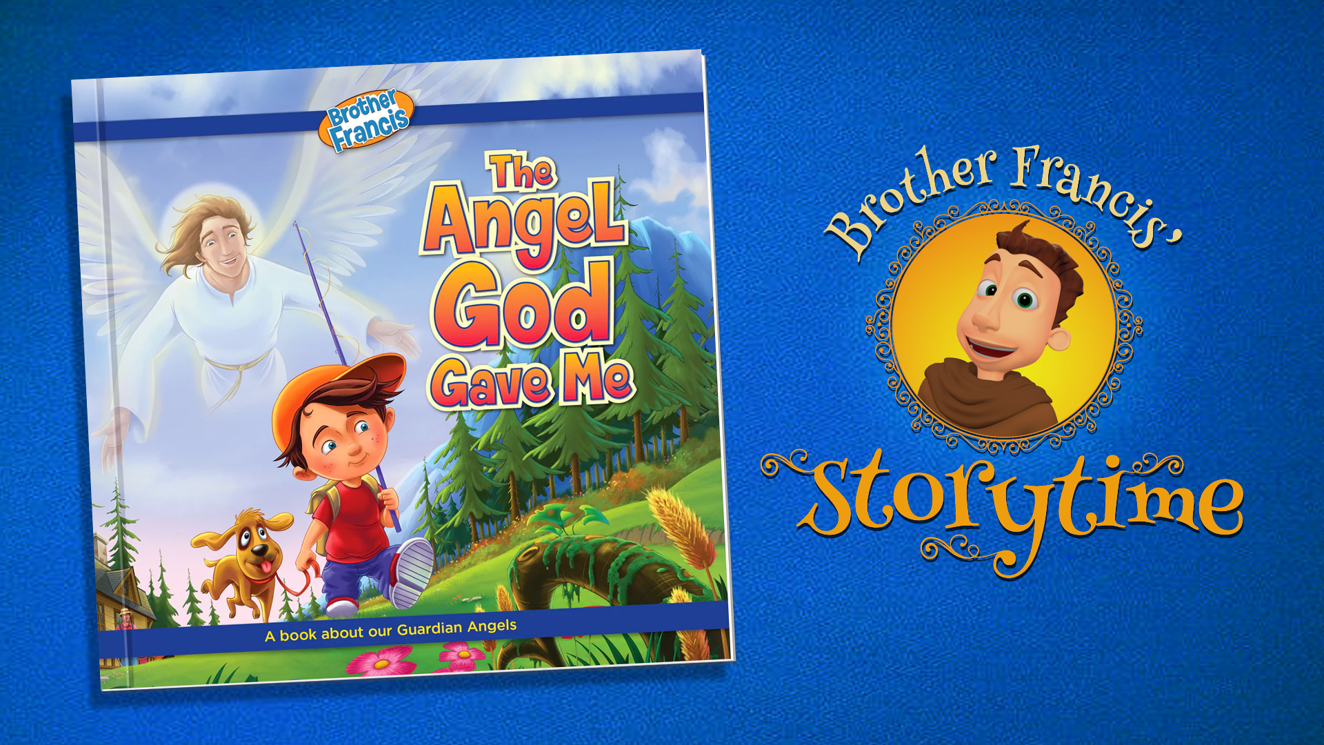 The Angel God Gave Me | Storytime with Brother Francis
