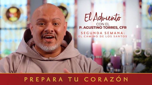 Segunda Semana | Prepara tu corazón