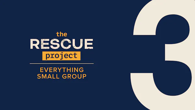 Everything Small Group | Chapter 3