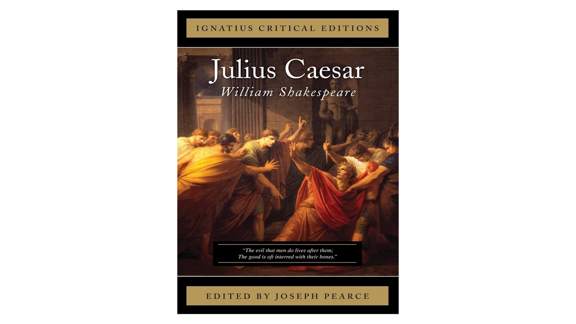 Julius Caesar by William Shakespeare ed. by Joseph Pearce