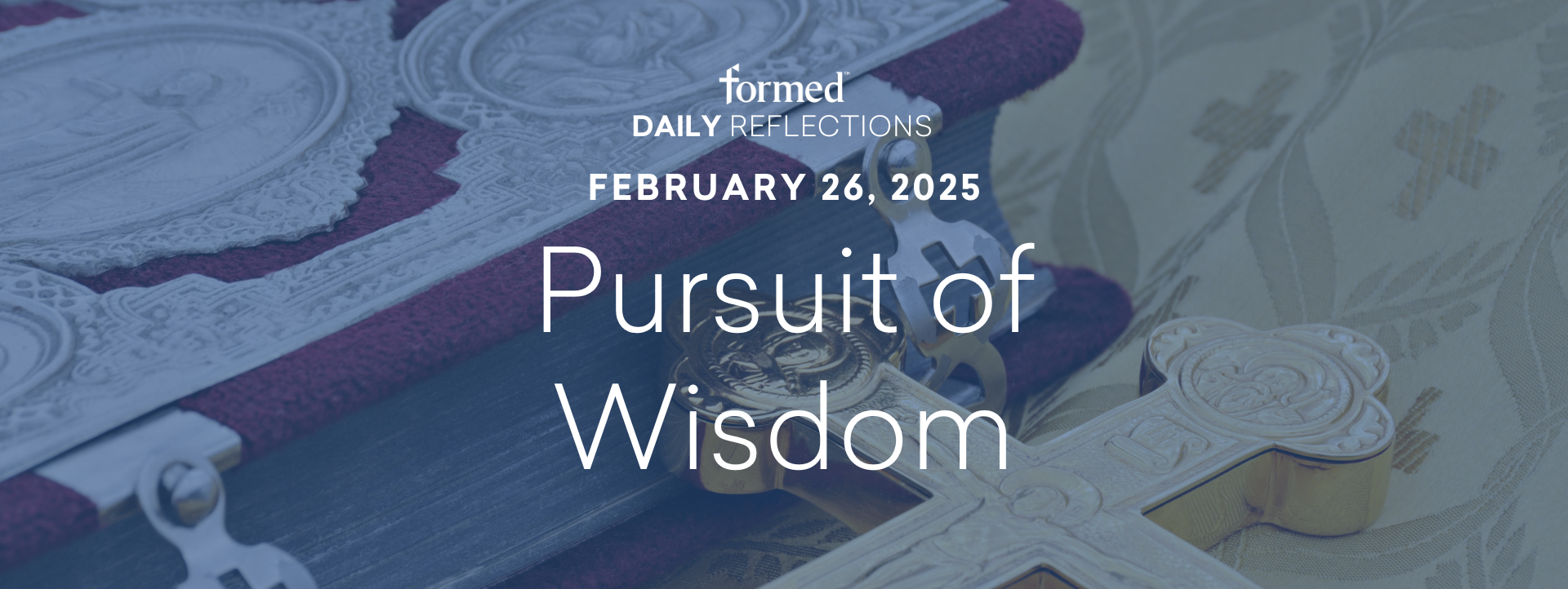 Daily Reflections — February 26, 2025