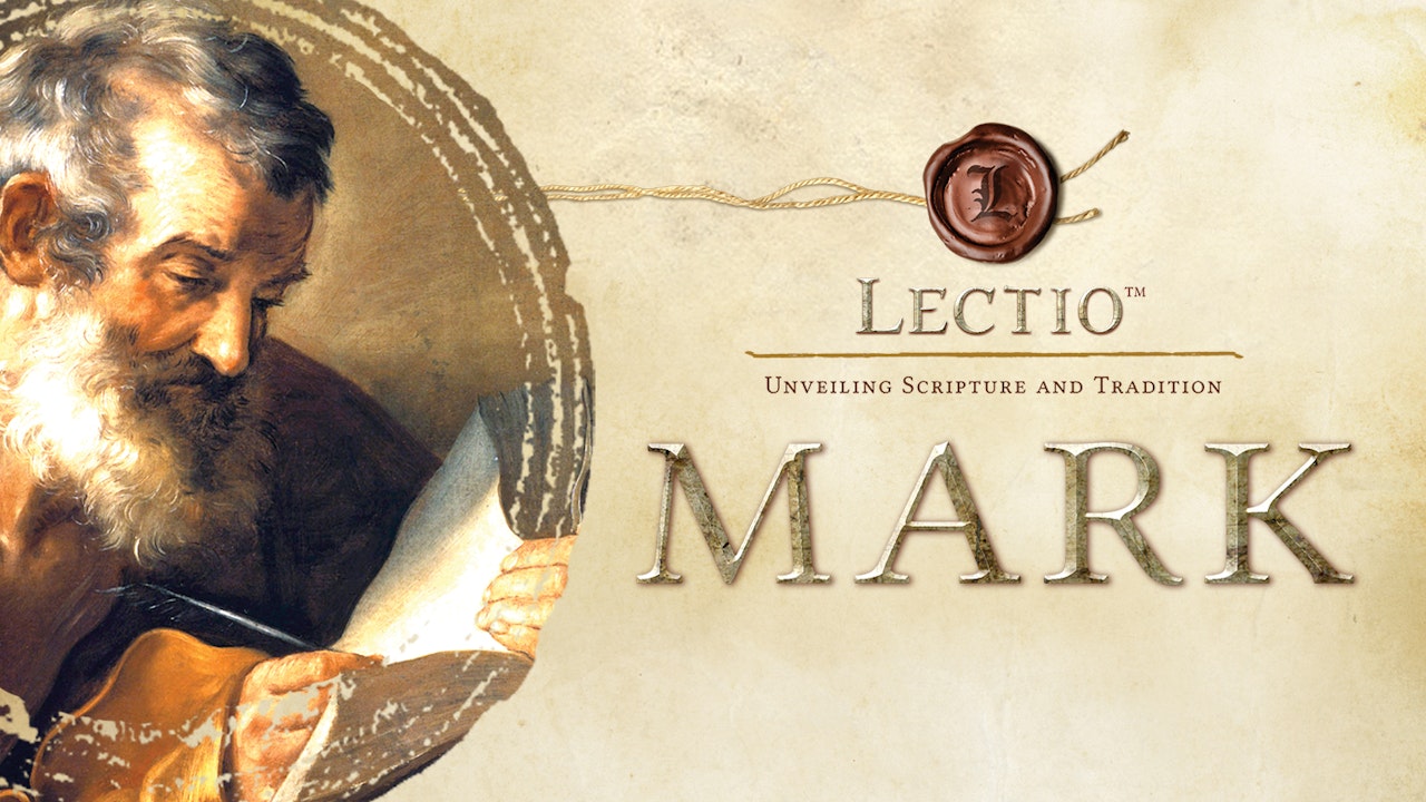 Lectio: Mark with Dr. Tim Gray