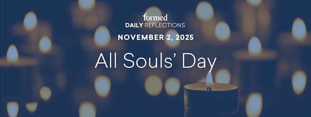 Daily Reflections — November 2, 2025
