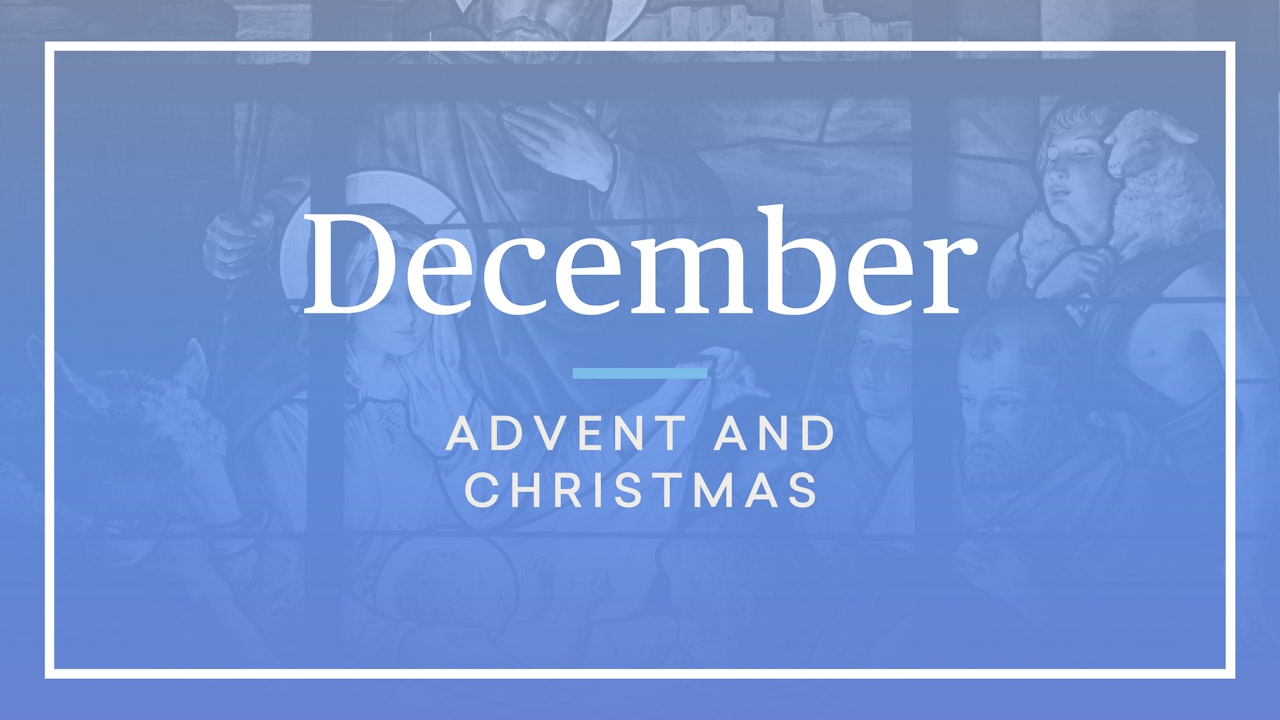 December Liturgical Calendar FORMED