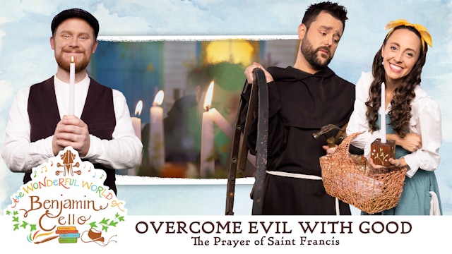 Overcome Evil with Good | Episode 5 | Benjamin Cello