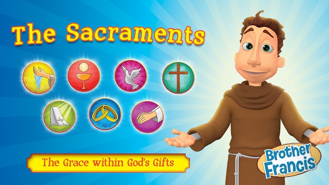 The Sacraments | Brother Francis