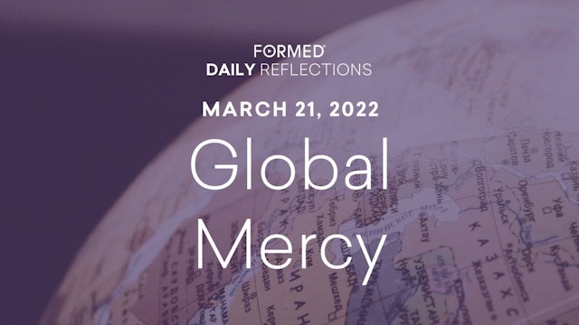 Lenten Daily Reflections – March 21, 2022