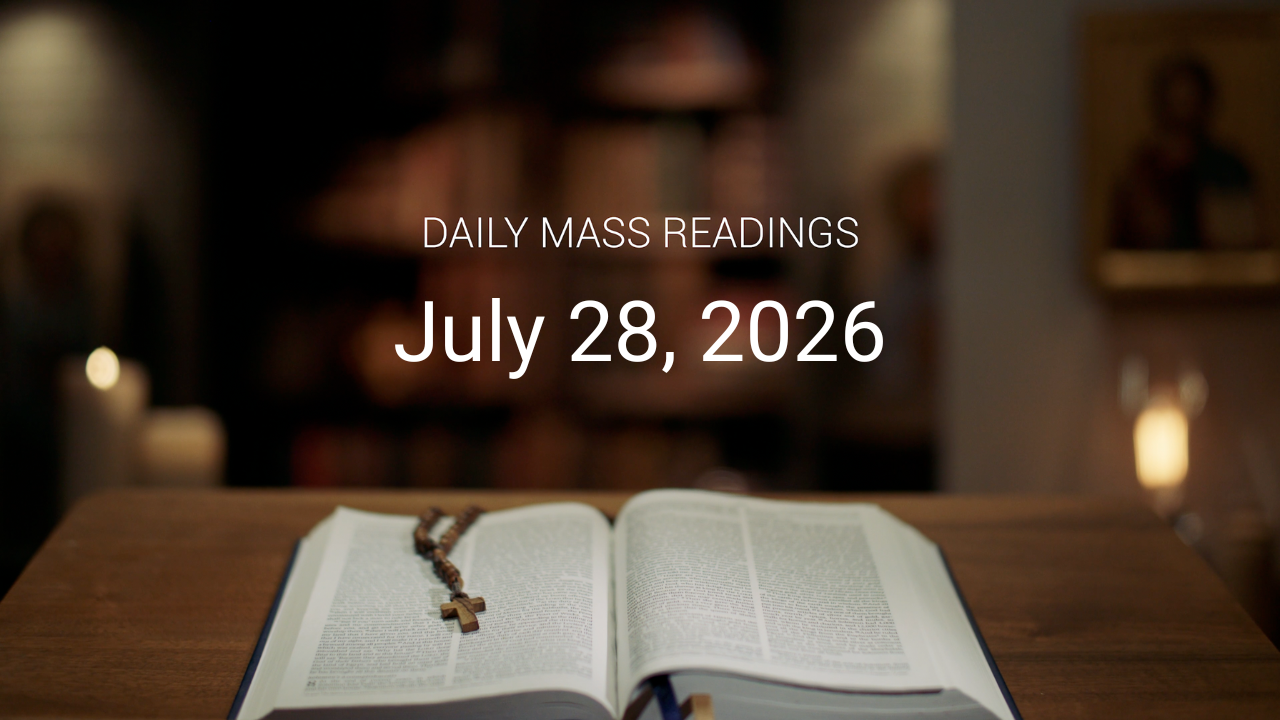 July 28, 2026 | Daily Mass Readings
