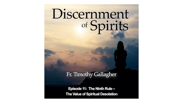The Ninth Rule: The Value of Spiritual Desolation
