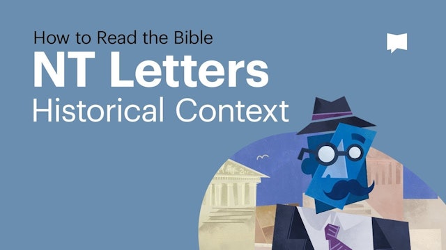 NT Letters: Historical Context | How to Read Biblical Prose | The Bible Project