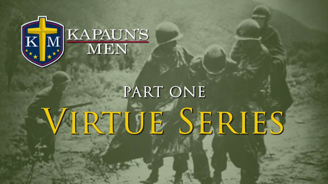 Kapaun’s Men Virtue Series (Series One)