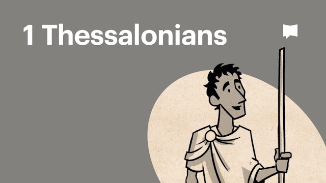 1 Thessalonians | New Testament: Book Overviews | The Bible Project