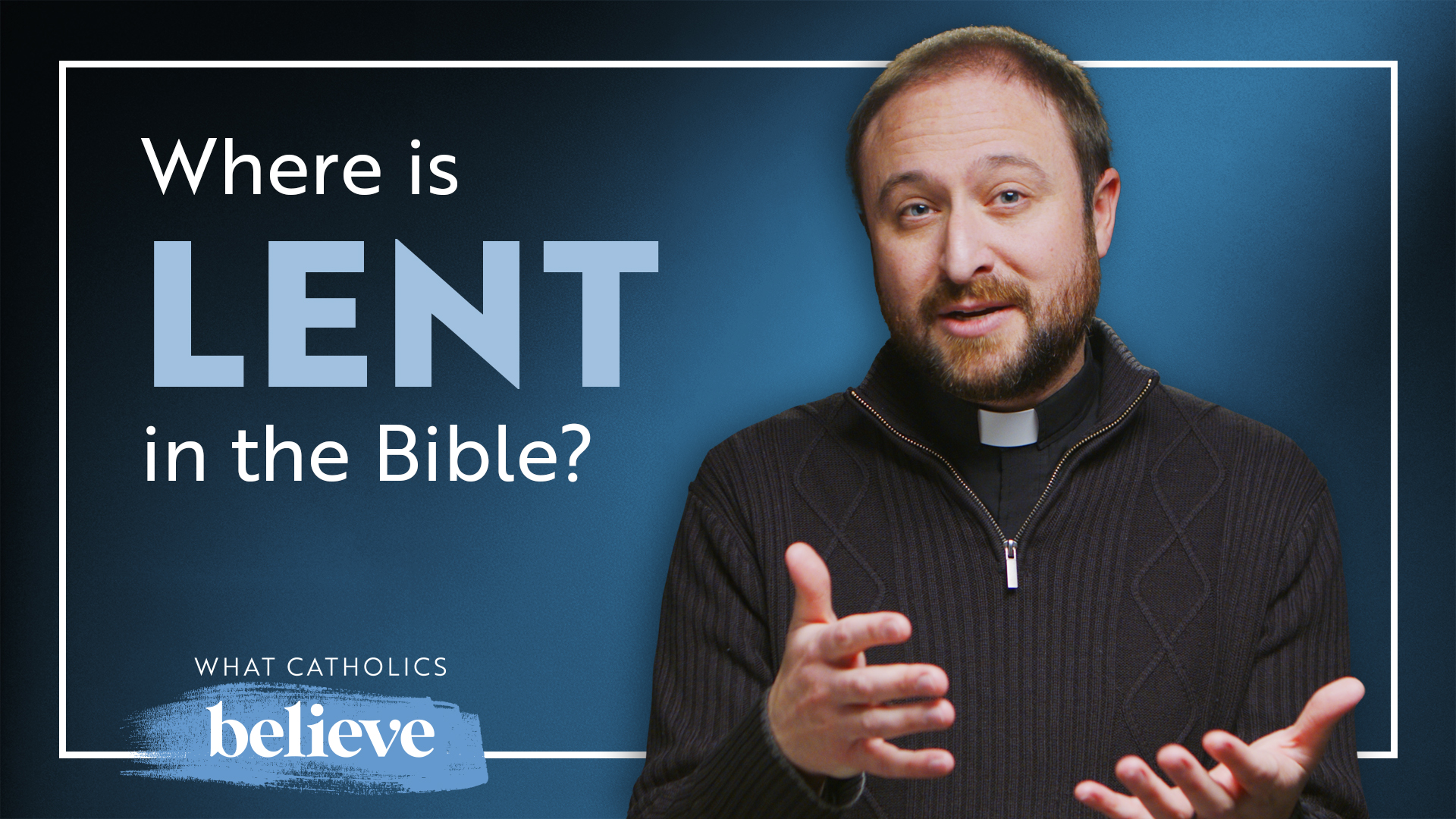 What Catholics Believe About Lent: Fasting, Ashes, and 40 Days Explained