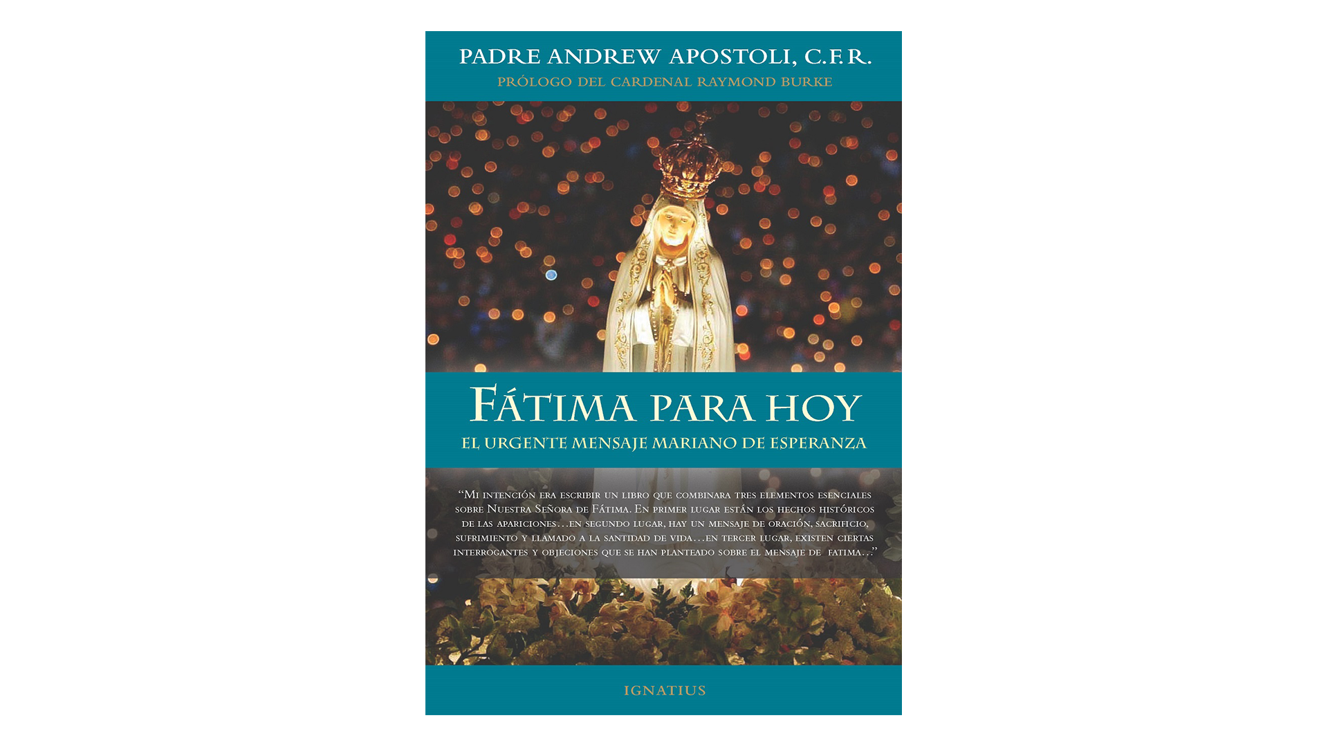 Fátima para Hoy por P. Andrew Apostoli C.F.R.