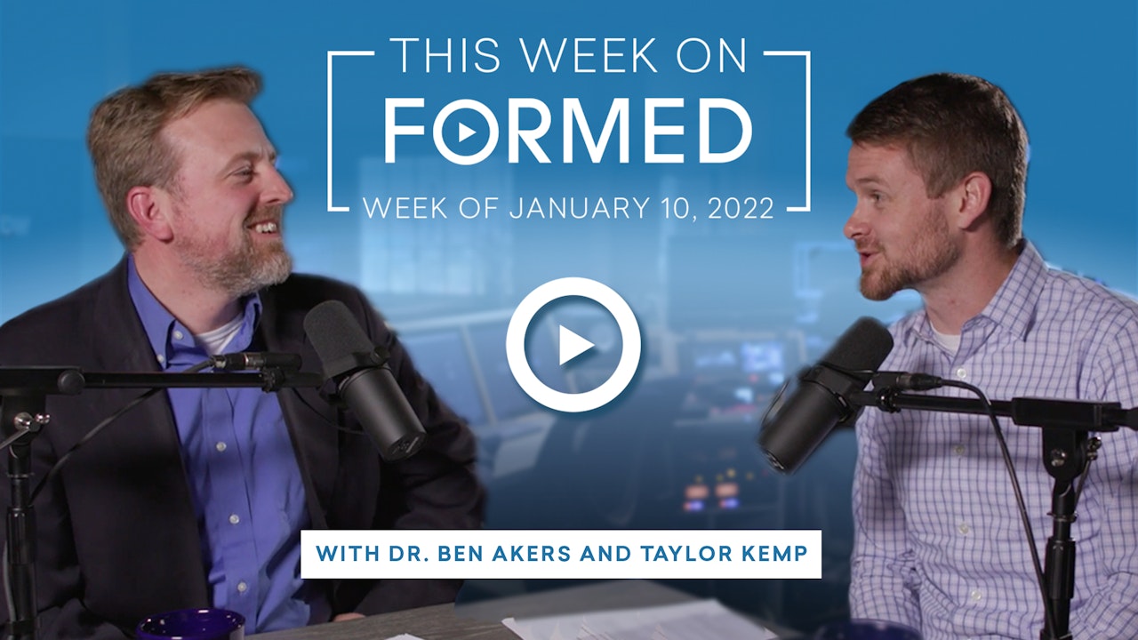 This Week on FORMED — (January 10, 2022)