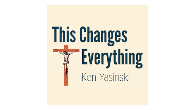 This Changes Everything by Ken Yasinski