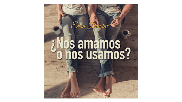 ¿Nos amamos o nos usamos? por Evan Lemoine