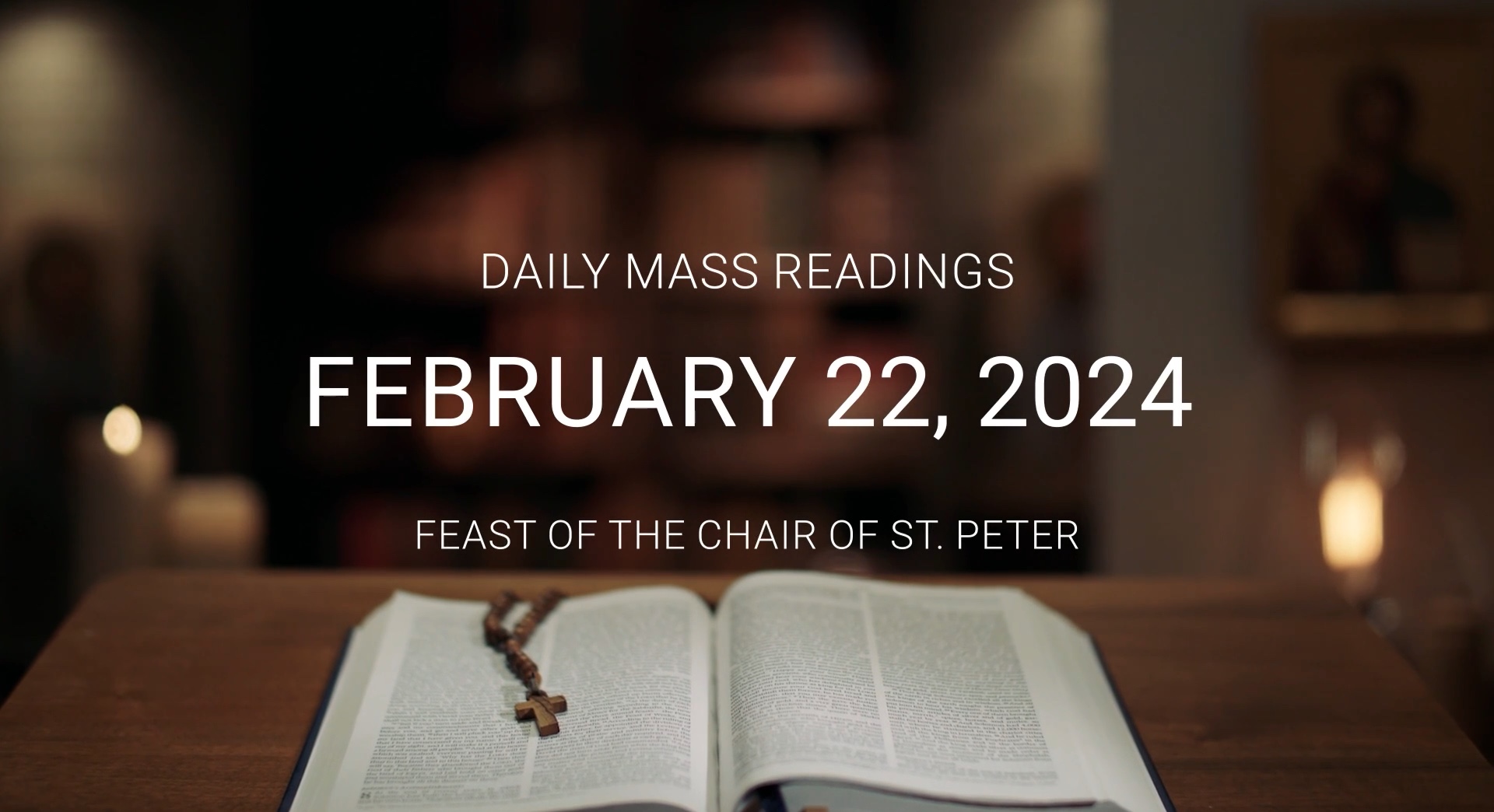 February 22, 2025 — Feast of the Chair of St. Peter | Daily Mass Readings