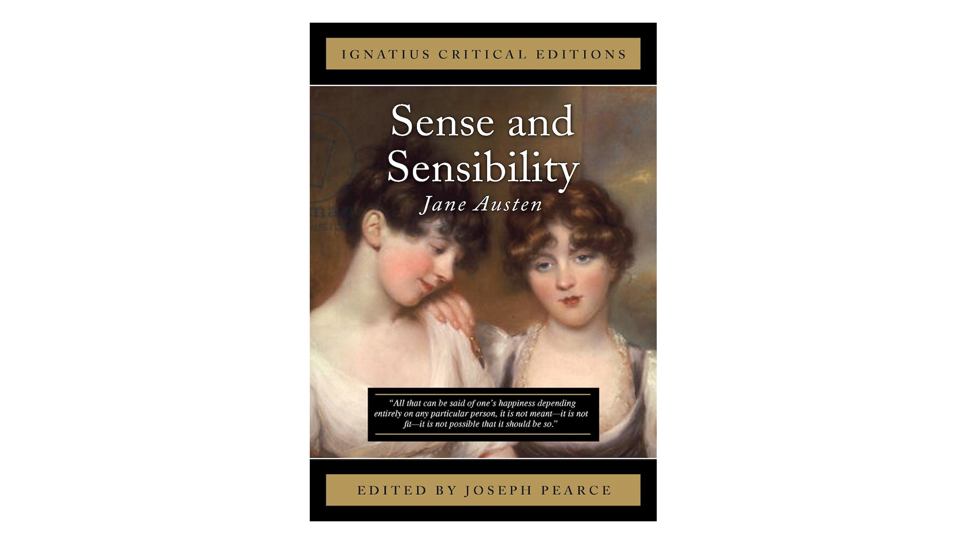 Sense and Sensibility by Jane Austen, ed. by Joseph Pearce