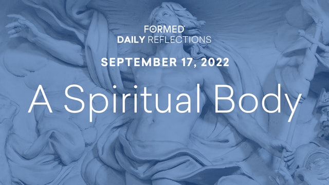 Daily Reflections – September 17, 2022