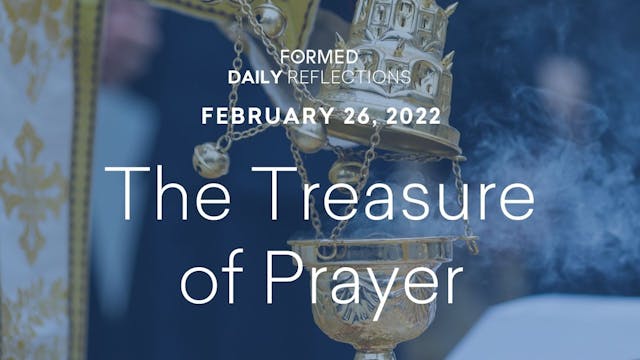 Daily Reflections – February 26, 2022