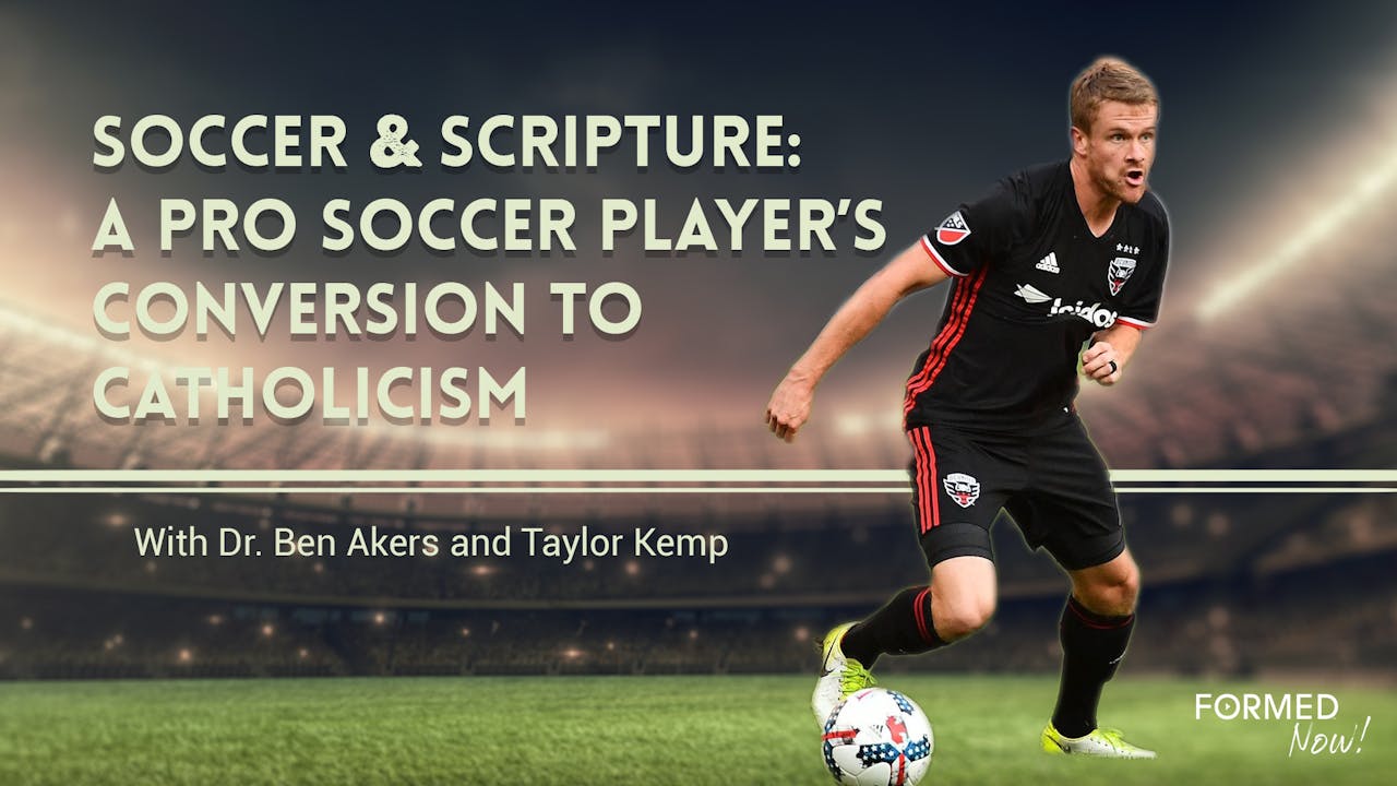 Soccer & Scripture: A Pro Soccer Player’s Conversion to Catholicism ...