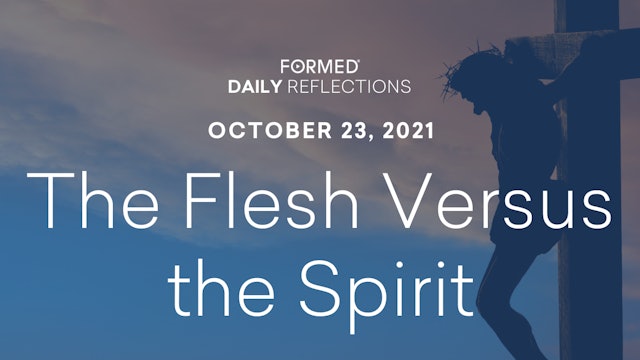 Daily Reflections – October 23, 2021
