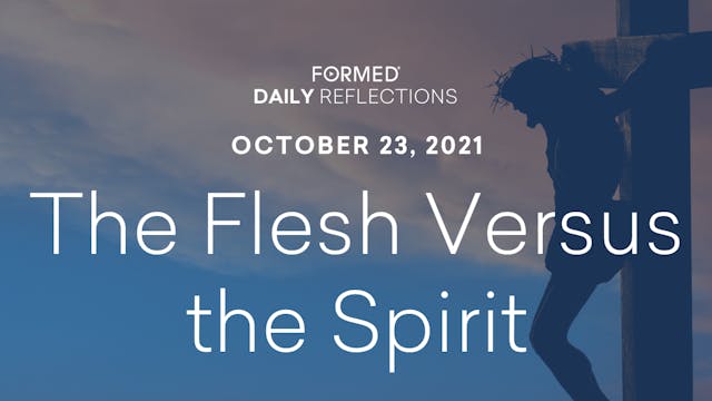 Daily Reflections – October 23, 2021