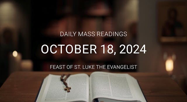 October 18, 2024 — St. Luke | Daily M...