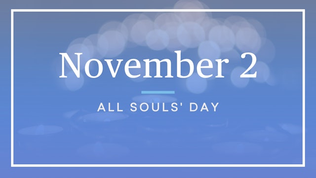 November 2 — All Souls' Day