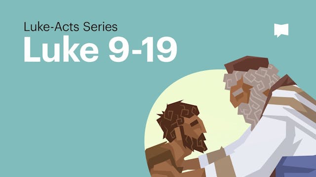 The Prodigal Son: Luke 9-19 | Luke-Ac...