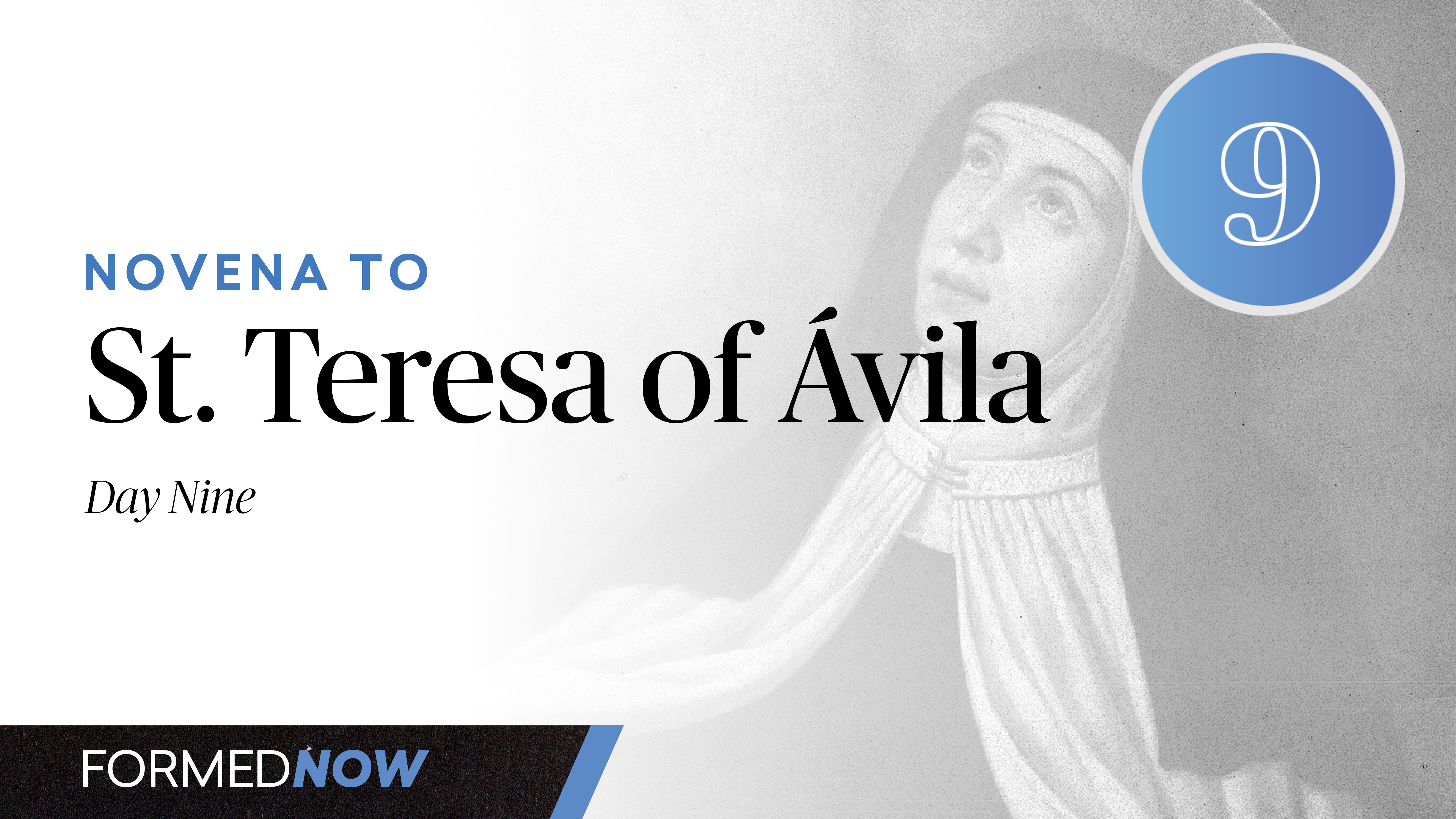 Novena to St. Teresa of Ávila - Day Nine